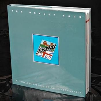 Hardcover The Healey Book: A Complete History of the Healey Marque Book