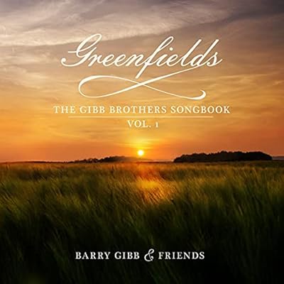 Greenfields: The Gibb Brothers' Songbook, Vol. 1