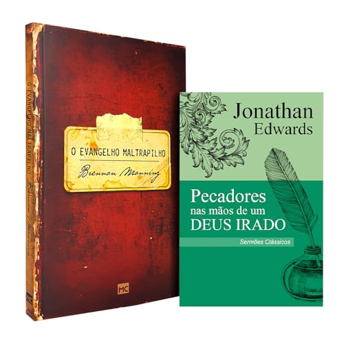 Kit O Evangelho Maltrapilho + Pecadores nas mãos de um Deus Irado