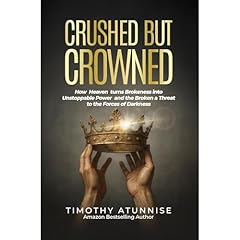 Crushed but Crowned Audiolibro Por Timothy Atunnise arte de portada