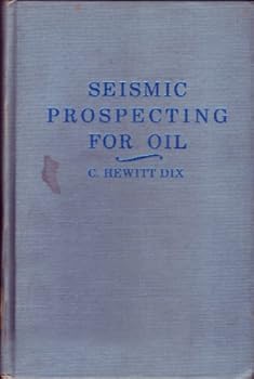 Hardcover Seismic Prospecting for Oil Book