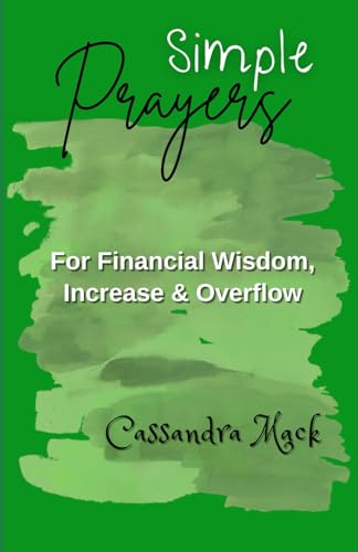 Simple Prayers For Financial Wisdom, Increase & Overflow