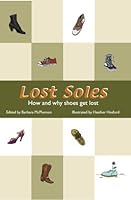Lost Soles: How and why shoes get lost 0972948430 Book Cover