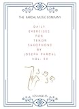  DAILY EXERCISES FOR TENOR SAXOPHONE BY JOSEPH PARDAL VOL. 33: LOS ANGELES