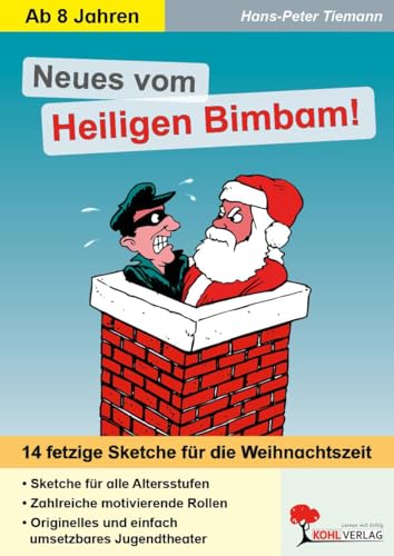 Neues vom Heiligen Bimbam!: Mehr fetzige Weihnachtssketche für Schulfeste & Weihnachtsfeiern
