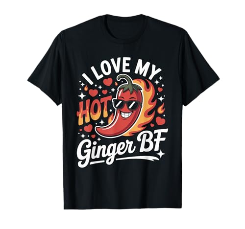 I Love My Hot Ginger BF Funny Ginger Boyfriend T-Shirt