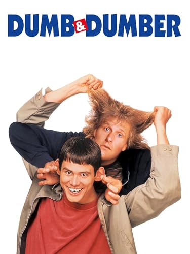Dumb and Dumber