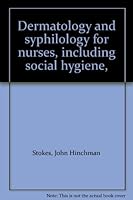 DERMATOLOGY and SYPHILOLOGY for NURSES, including Social Hygiene B00086EYOE Book Cover