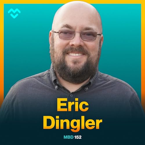 Your Business Won't Grow Until You Do: Hiring, Delegation, and Culture with Eric Dingler