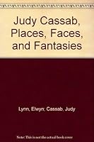 Judy Cassab, places, faces, and fantasies 0333356543 Book Cover