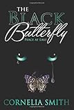 The Black Butterfly: Peace At Last