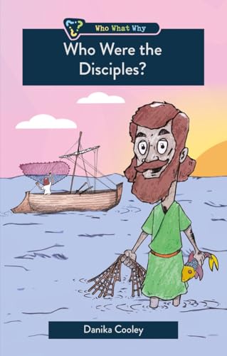 Who Were the Disciples? (Who What Why)
