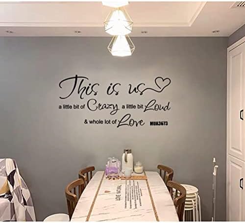 This is Us Crazy Loud Love Vinyl Wall Quotes Decal Inspirational Wall Sticker Art Family Lettering Saying Home Stickers for Bedroom Living Room Decorations(Black)