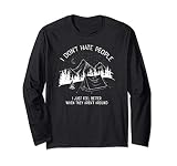 I Don't Hate People - Camping Zelt Berge Mond Langarmshirt