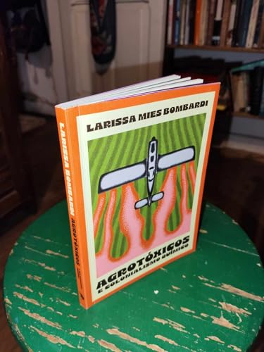 Agrotóxicos e colonialismo químico: