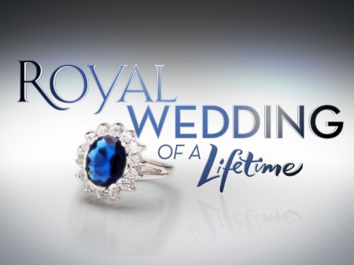 Royal Wedding of a Lifetime Season 1