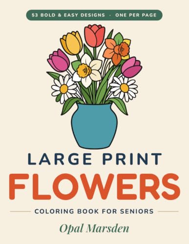 Large Print Flowers Coloring Book for Seniors: 53 Bold & Easy Floral Designs with Thick Lines and One Picture Per Page — Simple, Relaxing Coloring for Adults, Seniors, and Beginners image 2
