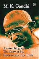 An Autobiography Or The Story Of My Experiments With Truth 8126425709 Book Cover
