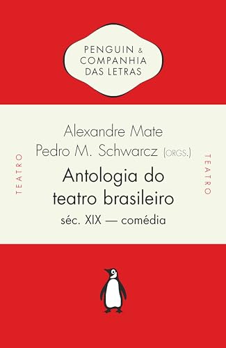 Antologia do teatro brasileiro, vol. 1: séc. xix – comédia