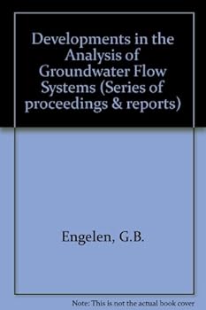 Paperback Series of Proceedings and Reports: Developments in the Analysis of Groundwater Flow Systems - A Contribution to IHP Project A.2.8 Prepared by a ... Reports) (Series of Proceedings & Reports) Book