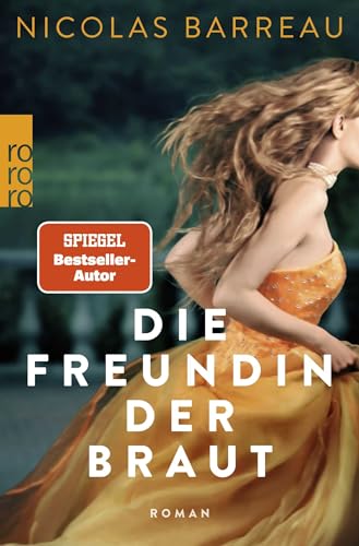 Die Freundin der Braut: Roman | Romantische Komödie in Südfrankreich