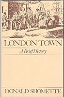 London Town: A brief history B0006DXOZE Book Cover