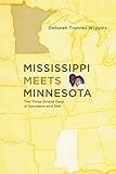 tronen  Mississippi Meets Minnesota