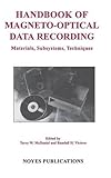 magneto optical disk  Handbook of Magneto-Optical Data Recording: Materials, Subsystems, Techniques (Materials Science and Process Technology)