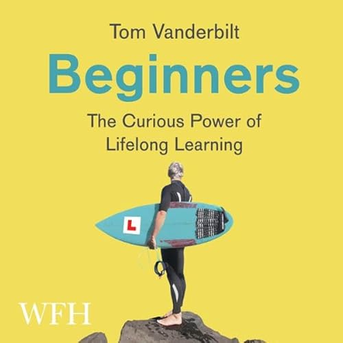 Beginners: The Curious Power of Lifelong Learning cover art