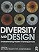 Diversity and Design: Understanding Hidden Consequences