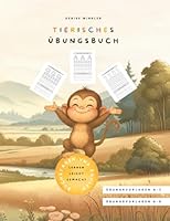Tierisches Übungsbuch: Buchstaben und Zahlen lernen leicht gemacht (Tierisches Lernen) (German Edition) B0F5P2C5VW Book Cover