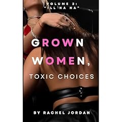 Grown Women, Toxic Choices: Volume 2 Audiolibro Por Rachel Jordan arte de portada