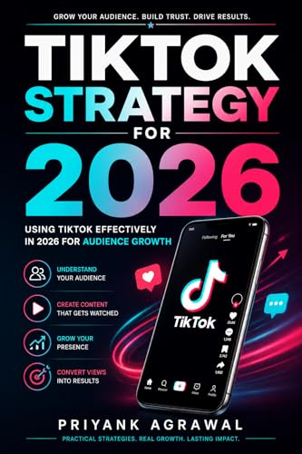 Tiktok Strategy For 2026: Using TikTok effectively in 2026 for audience growth