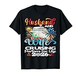 Husband And Wife Cruise 2026 Vacation Couple Cruise Cruising T-Shirt