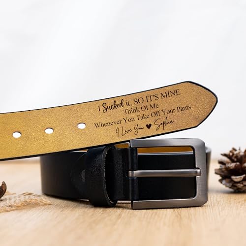 Personalized I Sucked It, So It's Mine - Think Of Me Whenever You Take Off Your Pants Belt, Custom Name Engraved Leather Belt, Gift for Mens Husband on Valentine's Day, Anniversary, Christmas3