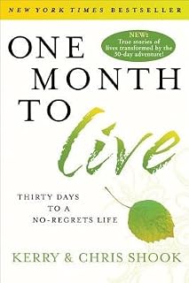 One Month to Live( Thirty Days to a No-Regrets Life)[1 MONTH TO LIVE][Paperback]