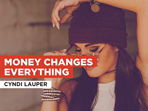  Money Changes Everything nello stile di Cyndi Lauper