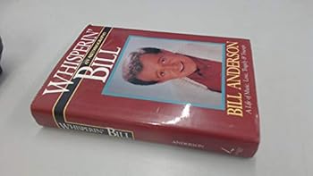 Hardcover Whisperin' Bill: An Autobiography : A Life of Music, Love, Tragedy & Triumph Book