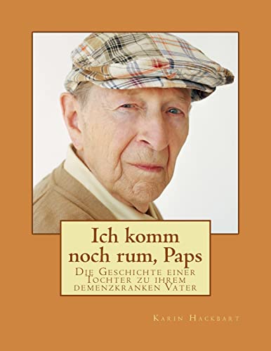 Ich komm noch rum, Paps (German Edition)