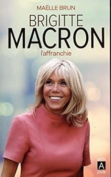 Mass Market Paperback Brigitte Macron l'affranchie [French] Book