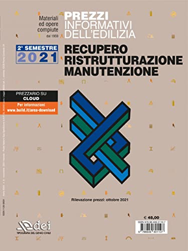 Prezzi Informativi Dell’Edilizia. Recupero Ristrutturazioni Manutenzione. Ottobre 2021.