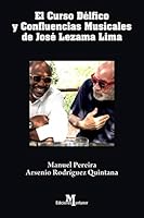 Curso d?lfico y Confluencias Musicales de Jos? Lezama Lima : Ensayo 1091919534 Book Cover
