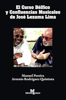 Paperback Curso Délfico y Confluencias Musicales de José Lezama Lima: Ensayo (La música cubana y su vínculo con Europa) (Spanish Edition) [Spanish] Book
