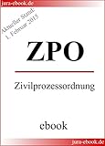  ZPO - Zivilprozessordnung - Aktueller Stand: 1. Februar 2015: E-Book