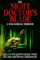 The Night Doctor's Blade (Manifest Destiny) B0FVYKQWXQ Book Cover