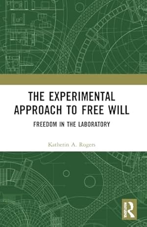 The Experimental Approach to Free Will