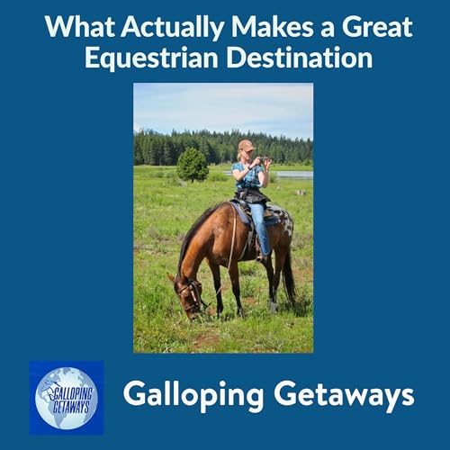 What Actually Makes a Great Equestrian Destination Podcast Por  arte de portada