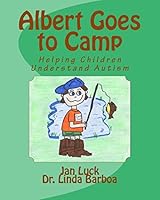 Albert Goes to Camp 1511589965 Book Cover