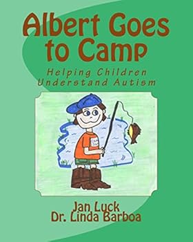 Paperback Albert Goes to Camp: Helping Children Understand Autism Book