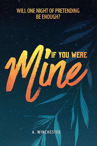 If You Were Mine